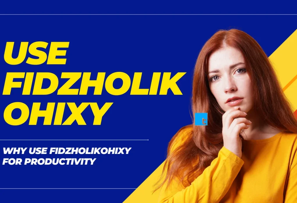 Why Use Fidzholikohixy: Boost Productivity & Creativity