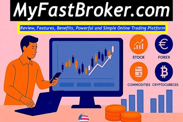 MyFastBroker.com Review: Features, Safety & How It Works