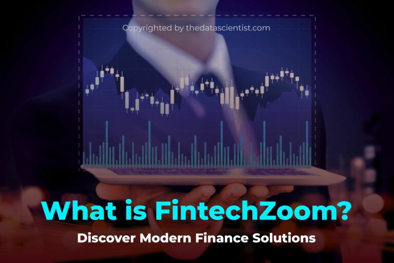 FintechZoom: Smarter Financial Decisions Made Easy