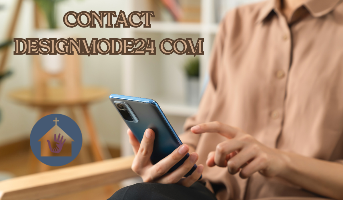 How to Contact DesignMode24: Complete Guide